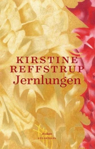 Kirstine Reffstrup (f. 1979): Jernlungen : roman