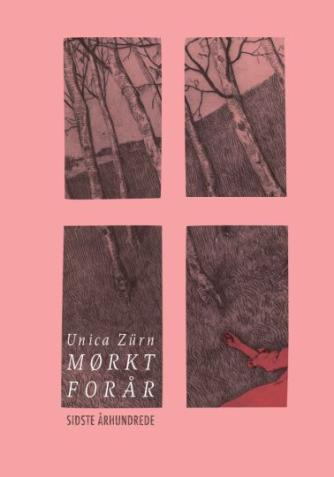 Unica Zürn (f. 1916): Mørkt forår