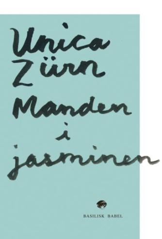 Unica Zürn (f. 1916): Manden i jasminen : indtryk fra en sindssygdom