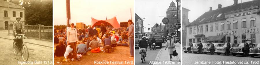 Forfatter Ingeborg Buhl på cykel 1910, Roskilde Festival Orange Scene 1978, Algade 1960erne, Jernbane Hotel på Hestetorvet ca. 1950 